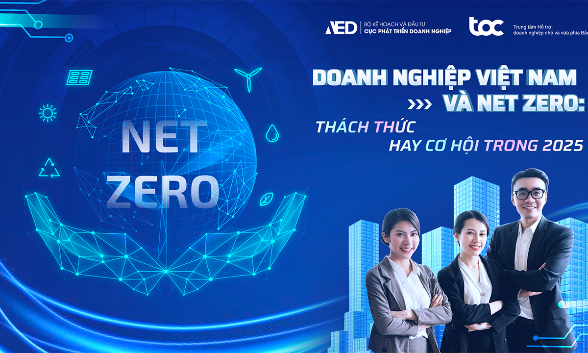 Doanh Nghiệp Việt Nam Và Net Zero: Thách Thức Hay Cơ Hội trong 2025?